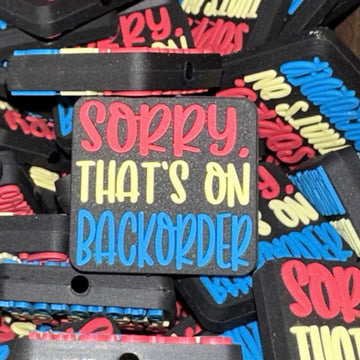 1001 Sorry Thats on Back Order (PVC) 2ct