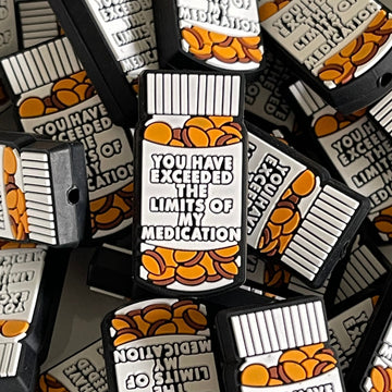 1097 You Have Exhausted the Limits of My Medication 2ct