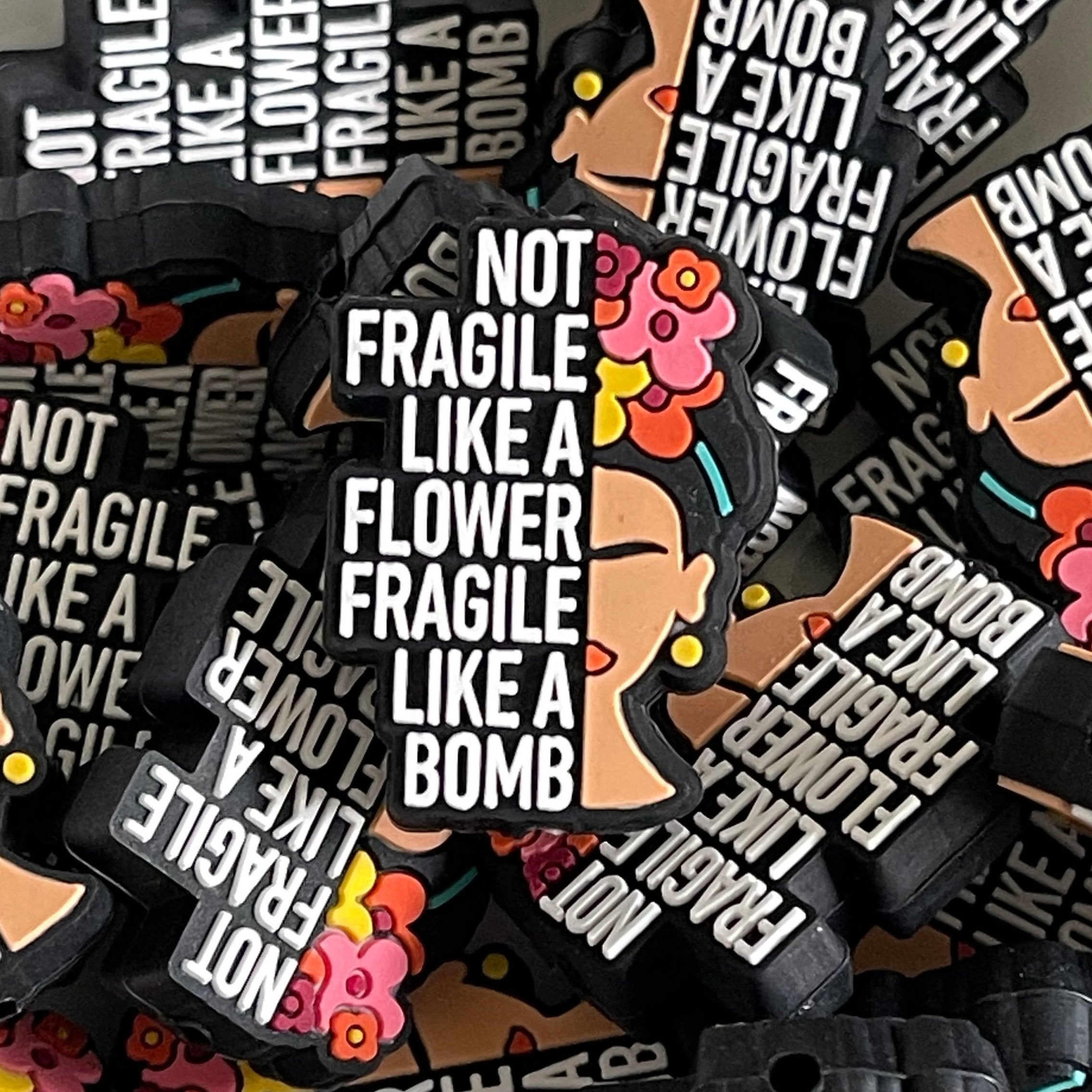 Not fragile Like a Flower 2ct