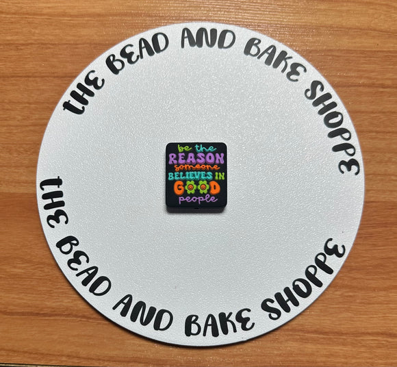 1120 Be The Reason Someone Believes In Good