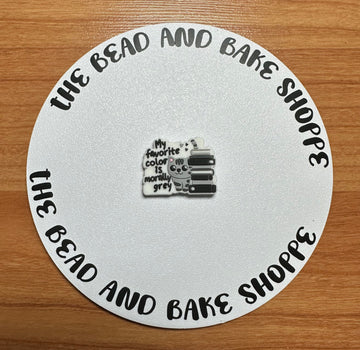 1130 My Favorite Color Is Morally Gray - 0