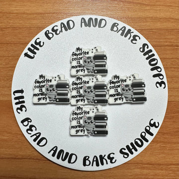 1130 My Favorite Color Is Morally Gray