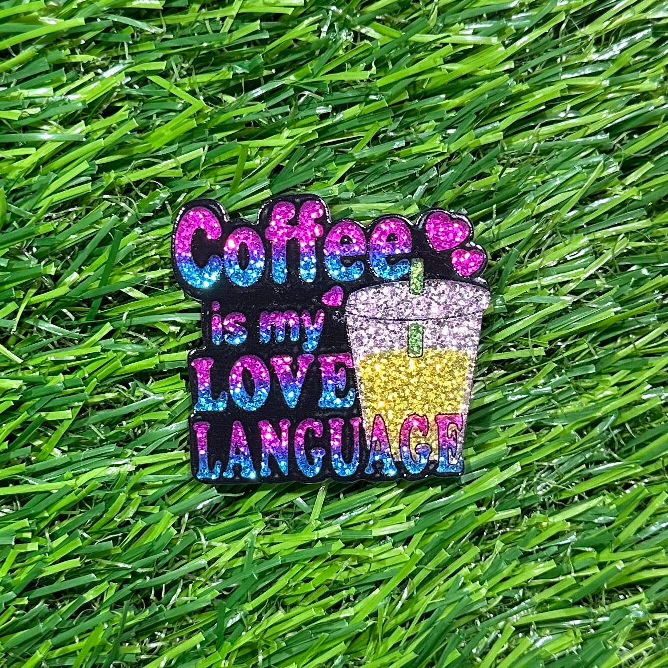 Buy coffee-is-my-love-language Flat Back Acrylics