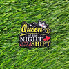 6088 Queen of the Night Shift