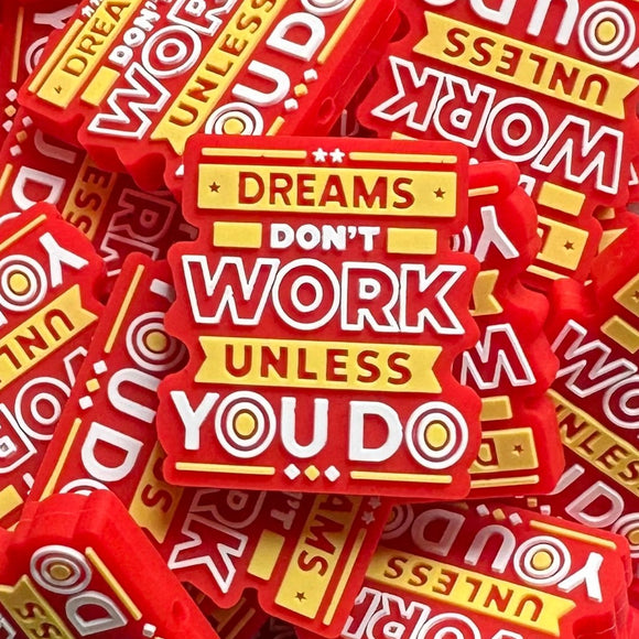 334 Dreams Don't Work Unless You Do 2ct