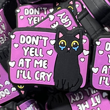 307 Don't Yell at Me, Ill Cry 2ct