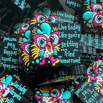 789 Live Today Like You're Getting "Fried" Tomorrow 2ct