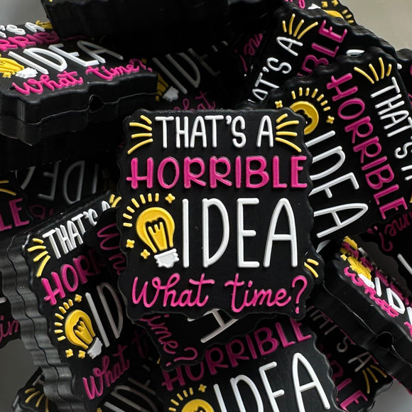 1039 That's a Horrible Idea 2ct