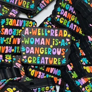 132 A Well Read Women is a Dangerous Creature 2ct