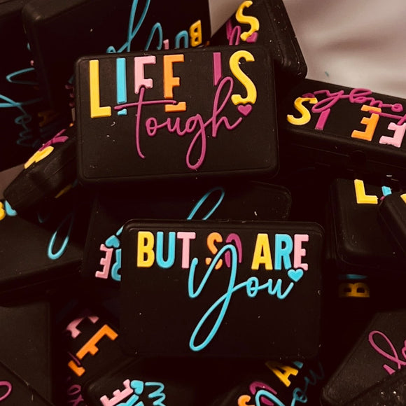 322 Life is Tough, But So are You Double Sided 2ct