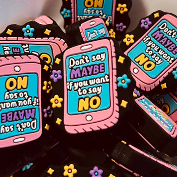 305 Don't Say Maybe if You Want to Say No 2ct